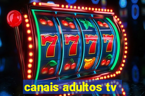 canais adultos tv